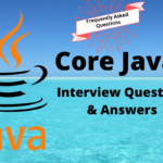 14 Important Java interview questions and Answers for freshers 2021