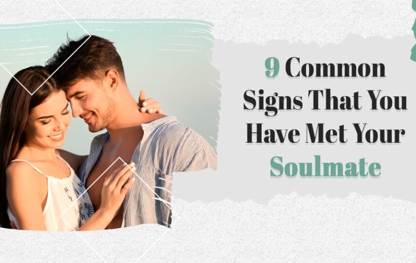 9 Common Signs That You Have Met Your Soulmate, Genmedicare