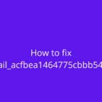 How to fix [pii_email_acfbea1464775cbbb54e] Error