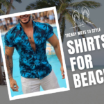 Trendy Ways to Style Shirts for Beach