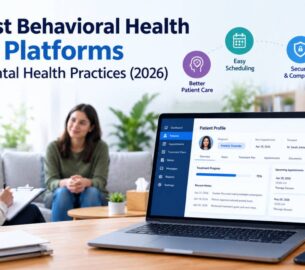 8 Best Behavioral Health EHR Platforms for Mental Health Practices (2026)