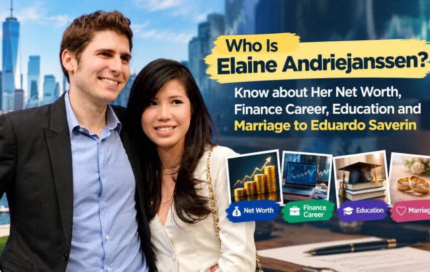 Who Is Elaine Andriejanssen? Know about Her Net Worth, Finance Career, Education and Marriage to Eduardo Saverin